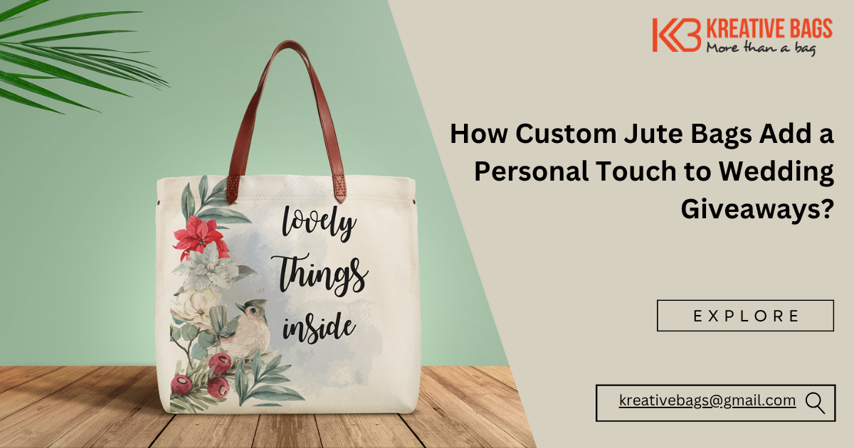 Read more about the article How Custom Jute Bags Add a Personal Touch to Wedding Giveaways